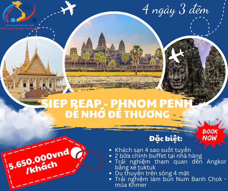 TOUR CAMPUCHIA, SIEM REAP - PHNOM PENH - ĐỂ NHỚ ĐỂ THƯƠNG - XE LIMOUSINE, KS 4 SAO