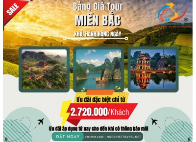 BẢNG GIÁ TOUR GHÉP ĐOÀN MIỀN BẮC, KHỞI HÀNH MỖI NGÀY - NĂM 2025