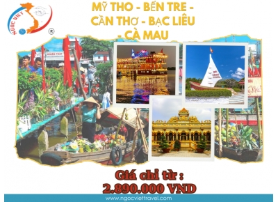 MỸ THO - BẾN TRE - CẦN THƠ - SÓC TRĂNG - BẠC LIÊU - CÀ MAU